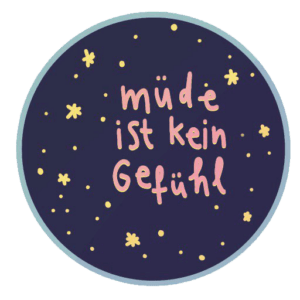 Lebini Sticker müde ist kein Gefühl